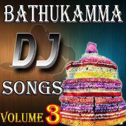 Bathukamma DJ Songs - Vol 3