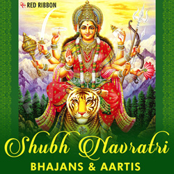 Shubh Navratri - Bhajans & Aartis