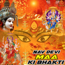 Nav Devi Maa Ki Bhakti