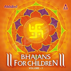 Bhajans For Children - Vol 1