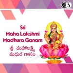 Sri Maha Lakshmi Madhura Ganam