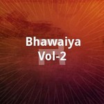 Bhawaiya Vol - 2