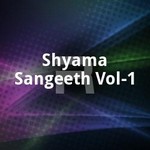 Shyama Sangeeth - Vol 1