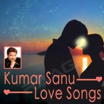 Kumar Sanu - Love Songs