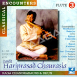Classical Encounters - Pt.Hariprasad Chaurasia (Vol 3)