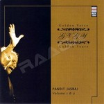 Golden Voice Golden Years - Pandit Jasraj