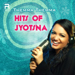 Themma Themma - Hits Of Jyotsna