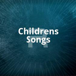 Childrens Songs
