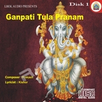 Ganpati Tula Pranam - Vol 1